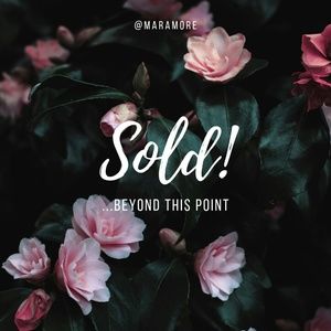 Everything sold beyond this point!